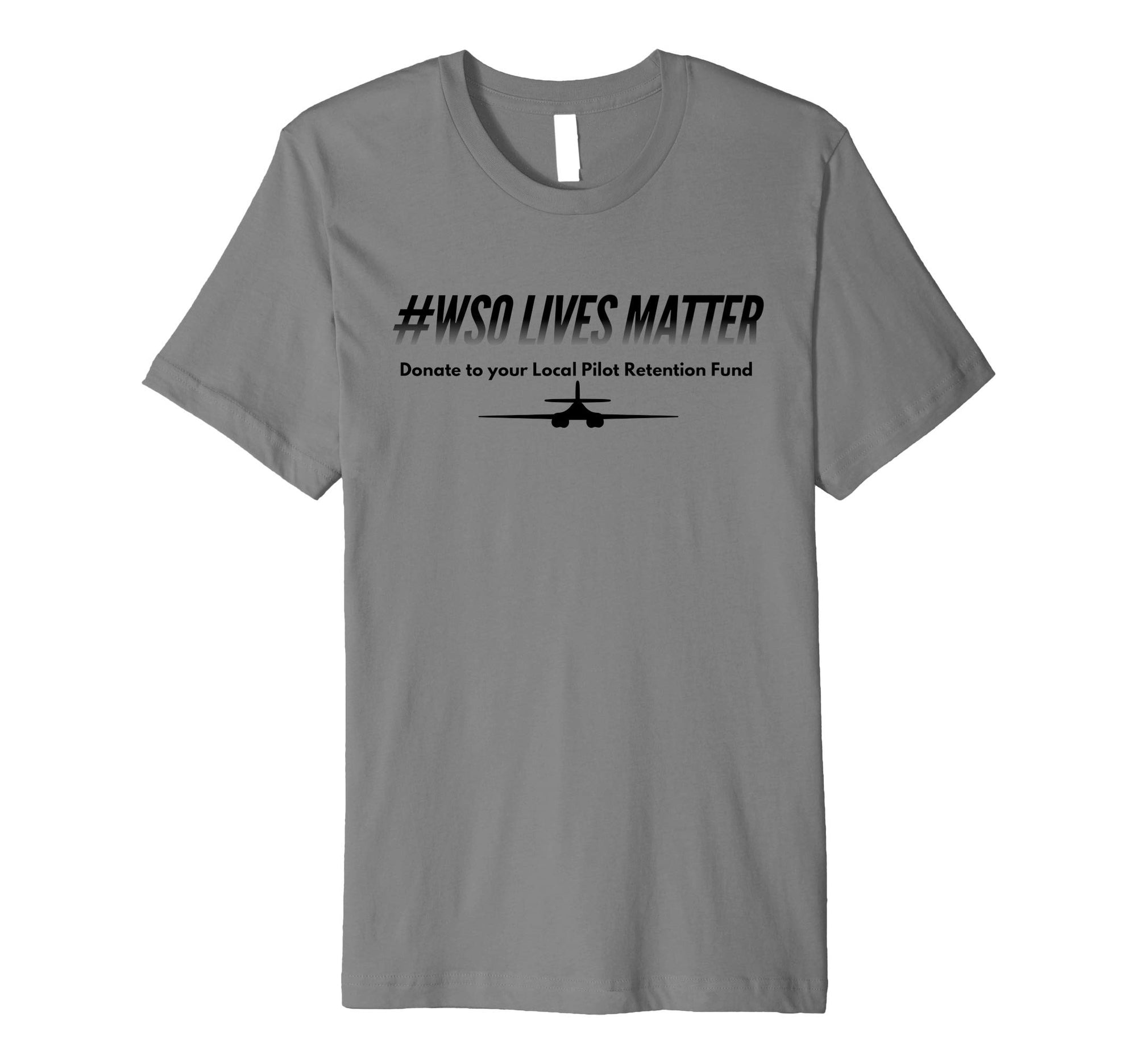 #WSO Lives Matter - Pilot Retention Fund - T-Shirt